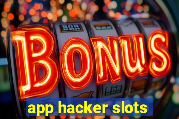 app hacker slots